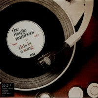 THE MAGIC NUMBERS - This Is A Song
