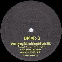 OMAR-S - Annoying Mumbling Alkaholik