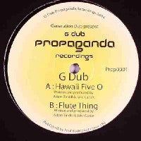 G DUB - Flute Thing / Hawaii Five-O