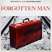 TOM PETTY & THE HEARTBREAKERS - Forgotten Man