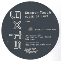 SMOOTH TOUCH - House Of Love