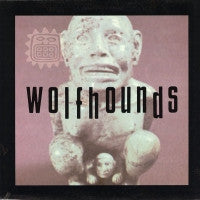 THE WOLFHOUNDS - Son Of Nothing