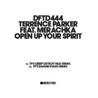 TERRENCE PARKER FEAT. MERACHKA - Open Up Your Spirit