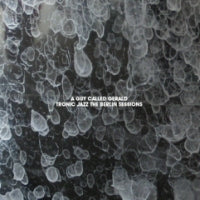 A GUY CALLED GERALD - Tronic Jazz The Berlin