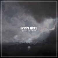 IRON HEEL - Book Of Grief