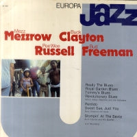MEZZ MEZZROW, BUCK CLAYTON, PEE WEE RUSSELL, BUD FREEMAN - Mezz Mezzrow, Buck Clayton, Pee Wee Russell, Bud Freeman