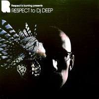 VARIOUS - Respect Is Burning presents Respect To DJ Deep