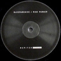 SLEEPARCHIVE / MIKE PARKER - Repitch04