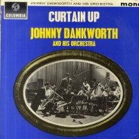 JOHNNY DANKWORTH AND HIS ORCHESTRA - Curtain Up