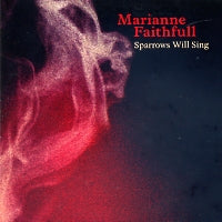 MARIANNE FAITHFULL - Sparrows Will Sing