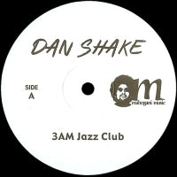 DAN SHAKE - 3 AM Jazz Club / Thinkin
