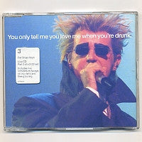PET SHOP BOYS - You Only Tell Me You Love Me When You're Drunk