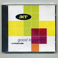 A CERTAIN RATIO - Good Together