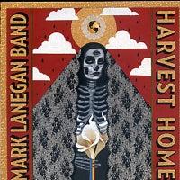 MARK LANEGAN BAND - Harvest Home