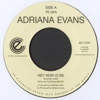 ADRIANA EVANS - Hey Now / Undercover