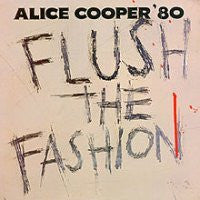 ALICE COOPER - Flush The Fashion
