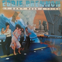 EDDIE DRENNON - It Don't Mean A Thing