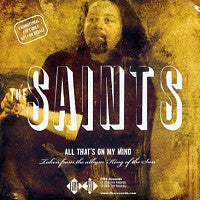 THE SAINTS - All That's On My Mind