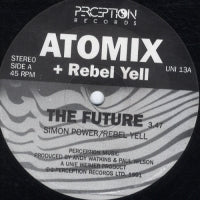 ATOMIX FEATURING REBEL YELL - The Future