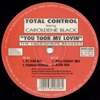 TOTAL CONTROL FEATURING CAROLDENE BLACK - You Took My Lovin (The Nice 'N' Ripe Remixes)