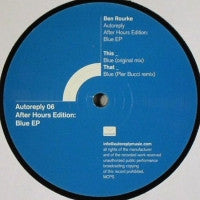 BEN ROURKE - After Hours Edition: Blue EP