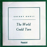 CHERRY GHOST - The World Could Turn