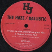 THE HAZE / BALLISTIC - Tubular Breakdown / Operata