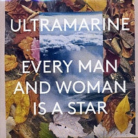 ULTRAMARINE - Every Man And Woman Is A Star