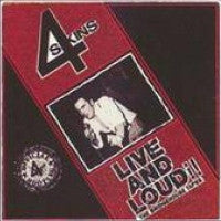 4 SKINS - Live And Loud!! (The Bridgehouse Tapes)