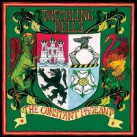 TREMBLING BELLS - The Constant Pageant