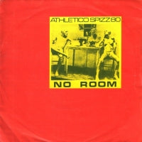 ATHLETICO SPIZZ '80 - No Room / Spock's Missing