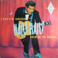 CHUCK BERRY - Hail Hail Rock 'N' Roll