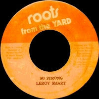 LEROY SMART - So Strong / Western Style (Version).