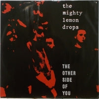 MIGHTY LEMON DROPS - The Other Side Of You
