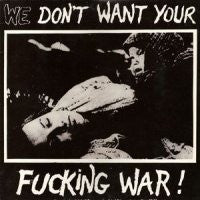 VARIOUS - We Don't Want Your Fucking War!