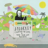 AUDACITY - Counting The Days & Mind Your Own Business