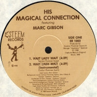 HIS MAGICAL CONNECTION - Wait Lady Wait