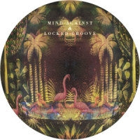 MIND AGAINST & LOCKED GROOVE - Elysium / Pulsar