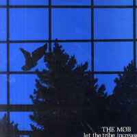 THE MOB - Let The Tribe Increase