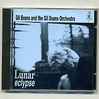 GIL EVANS AND THE GIL EVANS ORCHESTRA - Lunar Eclypse