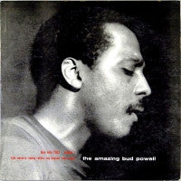 BUD POWELL - The Amazing Bud Powell, Volume 1
