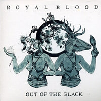 ROYAL BLOOD - Out Of The Black
