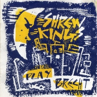 THE SHREW KINGS - Play Brecht