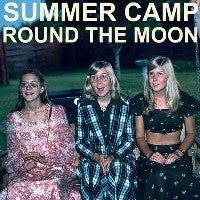 SUMMER CAMP - Round The Moon