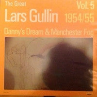 LARS GULLIN - The Great Lars Gullin Vol. 5 1954/55: Danny's Dream & Manchester Fog
