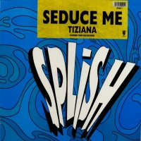 TIZIANA - Seduce Me