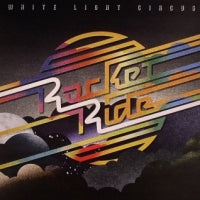 WHITE LIGHT CIRCUS - Rocket Circus