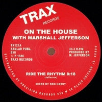 ON THE HOUSE w/ MARSHALL JEFFERSON - Ride The Rhythm