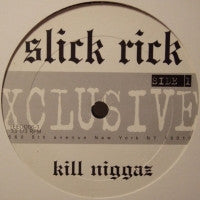 SLICK RICK - Kill Niggaz