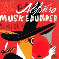 TODD TERJE - Alfonso Muskedunder Remixed